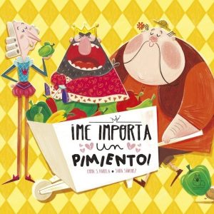Me importa un pimiento – Cuento Infantil