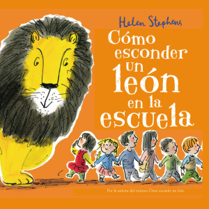 Cómo esconder un León en la escuela